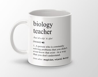Biology Teacher Gift, Funny Biology Teacher Coffee Mug, Biology Teacher Graduation Gift, Biology Teacher Job Definition Mug