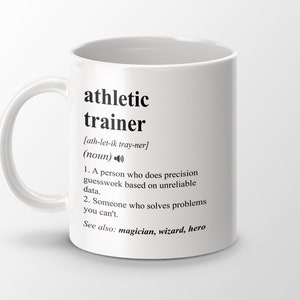 Athletic Trainer Gift, Funny Athletic Trainer Coffee Mug, Athletic Trainer Graduation Gift, Athletic Trainer Job Definition Mug
