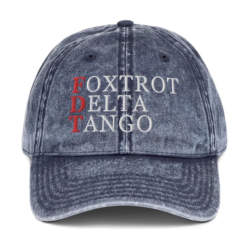 Foxtrot Delta Tango Hat, FDT Military Alphabet Anti Trump Hat, Embroidered Cotton Twill Cap