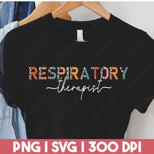 Respiratory Therapist SVG PNG, Respiratory Therapy Shirt, Respiratory Therapist Gift, Respiratory Therapist Sublimation File
