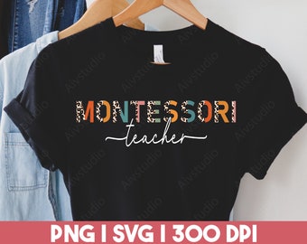 Montessori Teacher SVG PNG, Montessori Svg, Early Childhood Educator Svg, Montessori Teacher Gift Idea, Cutting File