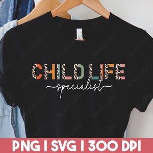Enfant Life Specialist SVG PNG, Child Life Specialist Sublimation SVG, Child Life Png, Child Life Svg, Child Life Specialist Digital Download