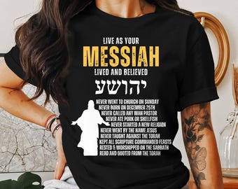 Live As Your Messiah T Shirt, Jewish Hebrew Roots Shirt, Proud Messianic Tee, Religious Statement Shirt, Faith Based Apparel