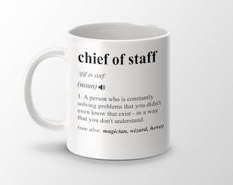 Chief Of Staff Gift, Funny Chief Of Staff Coffee Mug, Chief Of Staff Graduation Gift, Job Title Definition Mug