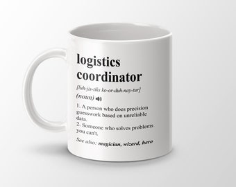Cadeau coordinateur logistique, tasse de café drôle de coordinateur logistique, cadeau de remise des diplômes coordinateur logistique, tasse définition de poste
