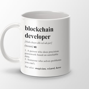 Regalo per sviluppatori Blockchain, divertente tazza da caffè per sviluppatori Blockchain, regalo di laurea per sviluppatori Blockchain, tazza per la definizione del lavoro Blockchain