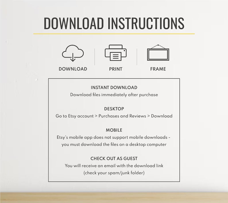May include: Download instructions for digital products purchased on Etsy.  Instructions include information about instant download, desktop download, mobile download, and checking out as a guest.