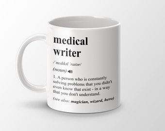 Medical Writer Gift, Funny Medical Writer Coffee Mug, Medical Writer Graduation Gift, Job Title Definition Mug