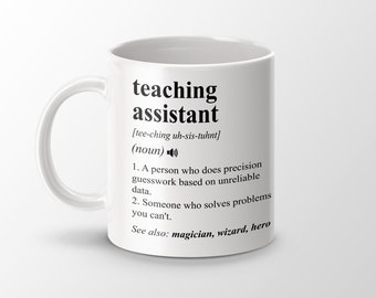 Teaching Assistant Gift, Funny Teaching Assistant Coffee Mug, Teaching Assistant Graduation Gift, Teaching Assistant Job Definition Mug