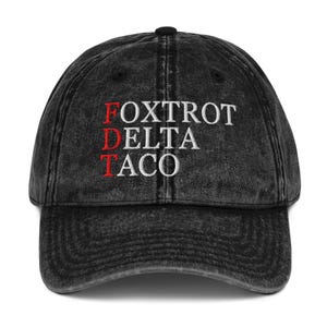 Gorra Foxtrot Delta Taco, gorra anti Trump con el alfabeto militar de FDT, gorra de sarga de algodón bordada de FDT