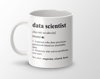 Lustiger Daten Wissenschaftler Geschenk, Lustiger Daten Wissenschaftler Kaffeebecher, Daten Wissenschaftler Abschluss Geschenk, Daten Wissenschaftler Job Definition Tasse