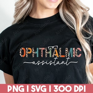 Ophthalmic Assistant PNG SVG, Ophthalmology Png, Eye Doctor Assistant SVG, Cut File