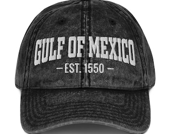 Gulf Of Mexico Est 1550 Hat, Embroidered Twill Cap, Subtle Anti Trump Hat, Anti Gulf of America Hat