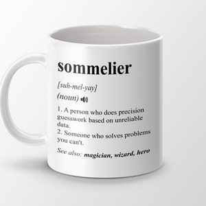Sommelier Gift, Funny Sommelier Coffee Mug, Sommelier Graduation Gift, Sommelier Job Definition Mug