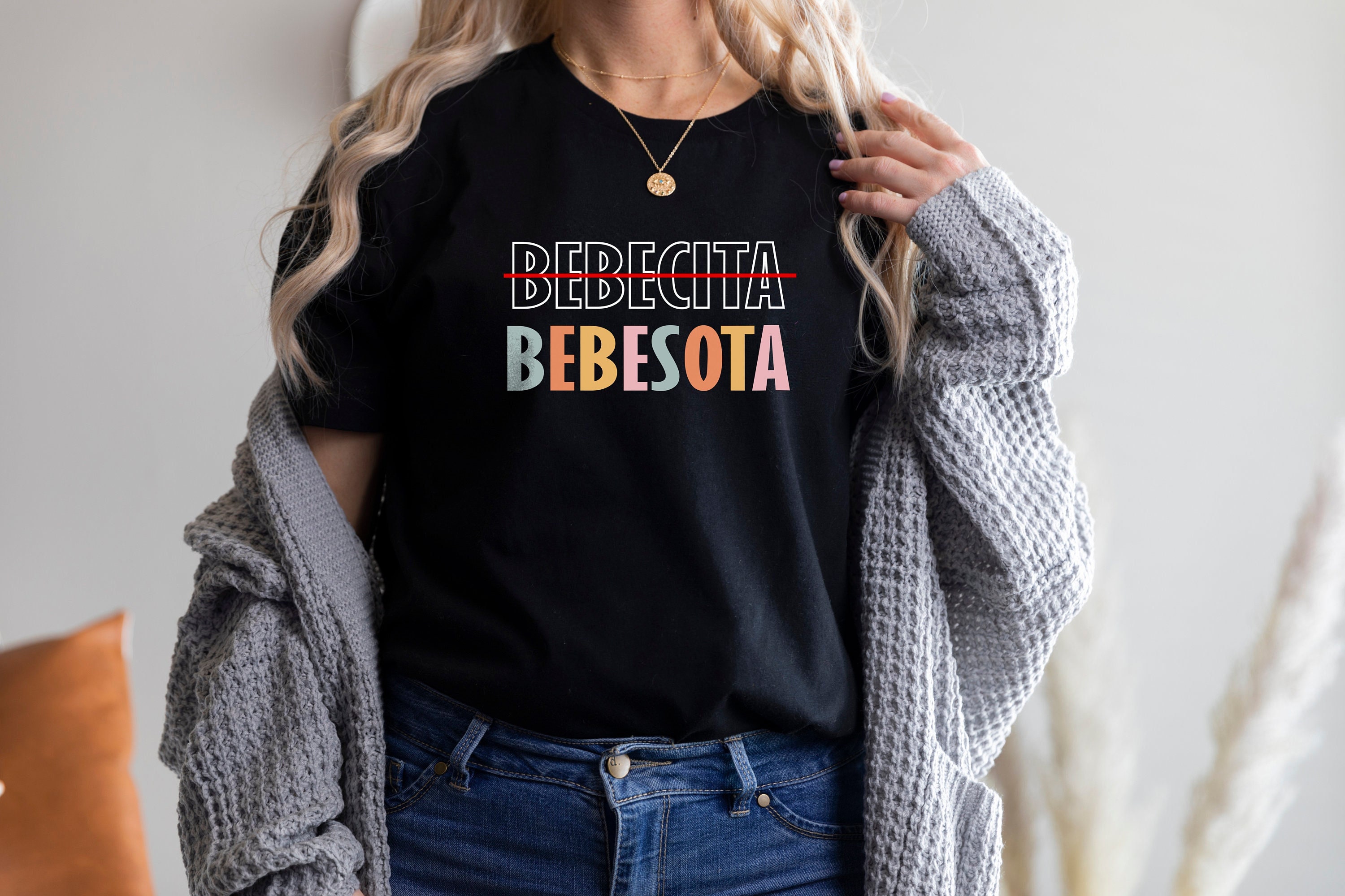 Tu No Eres Bebecita To Eres Bebesota T-Shirt, Babesita Babesota, Latina Woman Shirt, Gift For Her, Ojitos Lindos