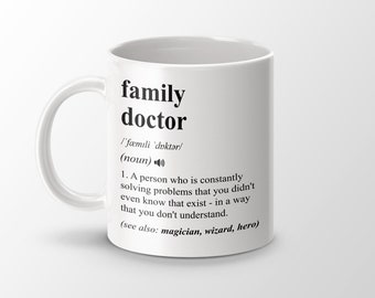 Family Doctor Gift, Funny Family Doctor Coffee Mug, Family Doctor Graduation Gift, Job Title Definition Mug