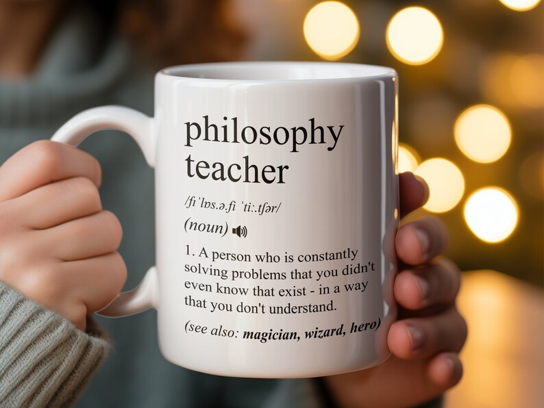Philosophy Teacher Gift, Funny Philosophy Teacher Coffee Mug, Philosophy Teacher Graduation Gift, Philosophy Teacher Job Definition Mu image 4