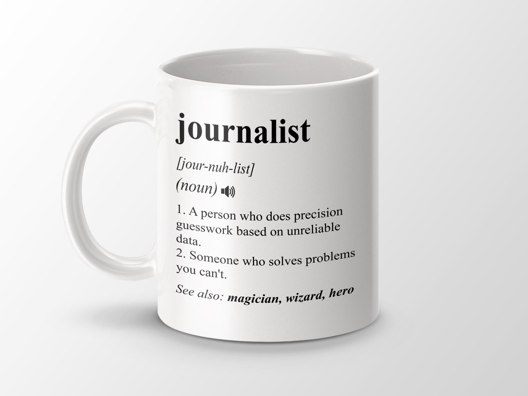 Journalist Gift, Funny Journalist Coffee Mug, Journalist Graduation Gift, Journalist Job Definition Mug
