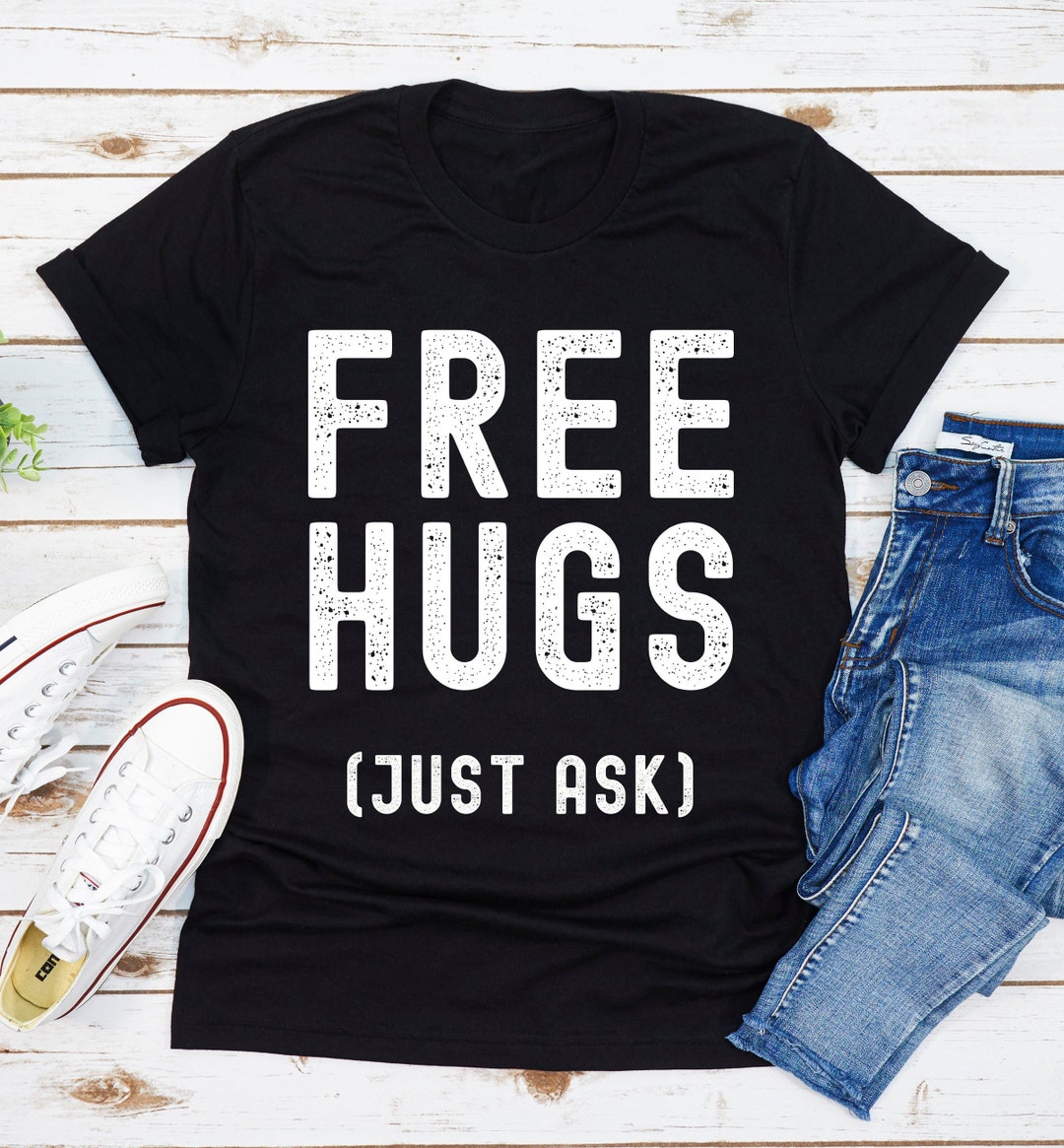 Free Hugs Just Ask T-shirt, Funny Social Distancing Shirt, Social