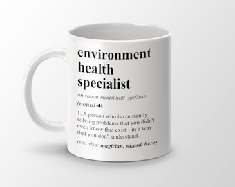 Environmental Health Specialist Gift, Funny Environmental Health Specialist Coffee Mug, Graduation Gift, Job Title Definition Mug