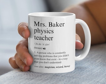 Tazza da caffè personalizzata per insegnante di fisica, ottimo regalo per insegnante di fisica 11oz 15oz, perfetta per apprezzamento dell'insegnante, tazza per insegnante di scienze