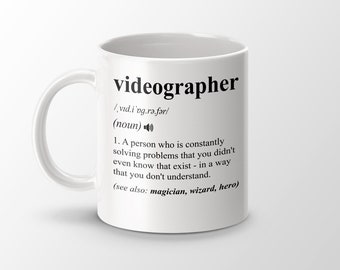 Videographer Gift, Funny Videographer Coffee Mug, Videographer Graduation Gift, Job Title Definition Mug