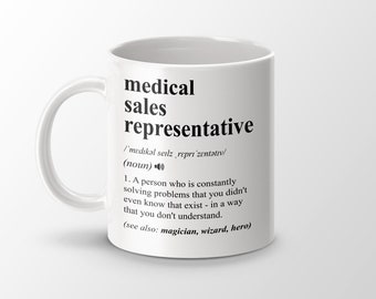 Medical Sales Representative Gift, Funny Medical Sales Representative Coffee Mug, Sales Representative Graduation Gift, Job Definition Mug