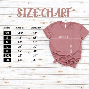 May include: Size chart for a t-shirt with measurements in inches for chest and length. Sizes include XS, S, M, L, XL, 2XL, and 3XL.