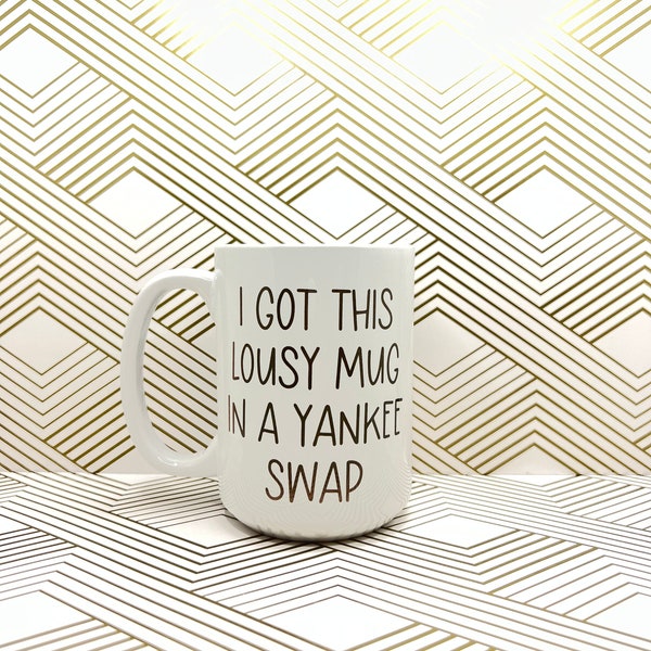 15 oz yankee swap coffee mug; tea cup; white elephant gift; gifts for yankee swap