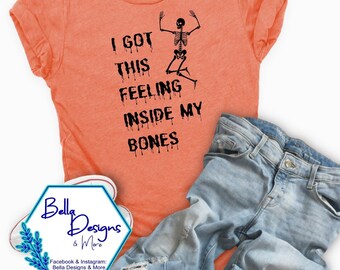 I Got This Feeling, Inside My Bones