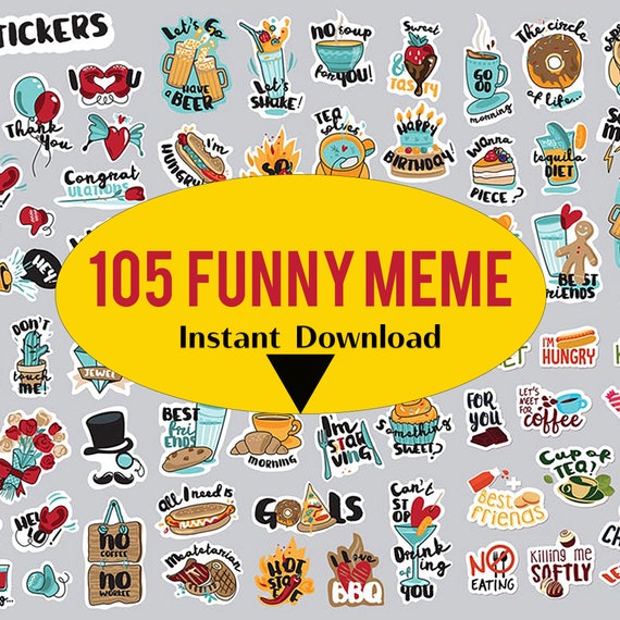 Meme Stickers Design Bundle Funny Stickers Vector Art for Laptop, Books and  Computers EPS PNG SVG Files 