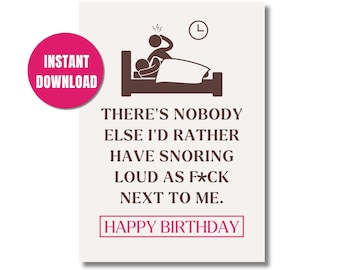 Funny Snoring Birthday Card for Husband/Boyfriend (Digital Download)