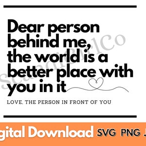 Beste persoon achter mij, de wereld is een betere plek met jou erin Svg, png, digitale download, geestelijke gezondheid SVG, wees aardig SVG, esthetische png