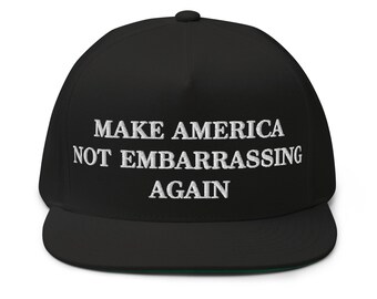 Gorra "Hagamos que Estados Unidos no vuelva a avergonzarse" (gorra plana bordada con visera snapback)