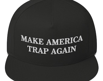 Trap Music Snapback Cap, Trap Music Embroidered Hat, Make America Trap Again Hat, Trap Lovers Hat , Maga Meme