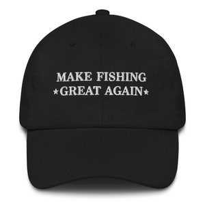 Fishing Dad Cap, Fishing Embroidered Hat, Make Fishing Great Again Hat, Fishing Hat, Gift For Fisherman, Maga Meme Hat