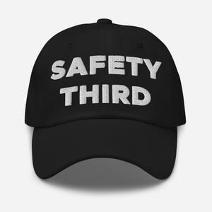 Safety Third Hat (Embroidered Dad Cap)