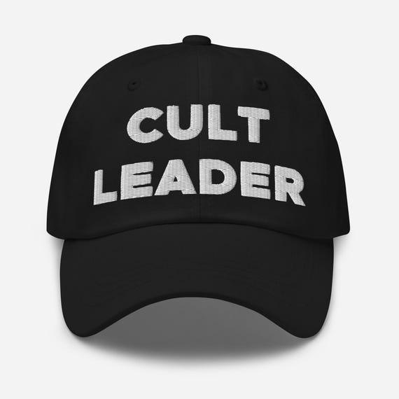 Cult Leader Hat (Embroidered Dad Cap)