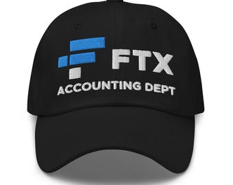 FTX Accounting Department Hat (Embroidered Dad Cap) Funny FTX Collapse Hat