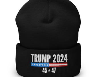 Trump 2024 Hat, Trump 45 47 Hat (Embroidered Beanie)