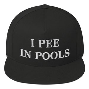 Pee In Pools Snapback Cap, Pee In Pools Embroidered Hat, I Pee In Pools Hat, Funny Gag Gift