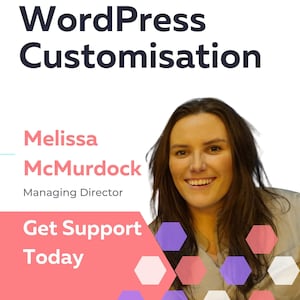 Pode incluir: Uma mulher com cabelo castanho e uma camisa branca sorri para a câmera. O texto "WordPress Customisation" está no topo da imagem. O texto "Melissa McMurdock" está abaixo da imagem da mulher. O texto "Managing Director" está abaixo do nome. O texto "Get Support Today" está na parte inferior da imagem. O fundo é um padrão geométrico rosa e roxo.
