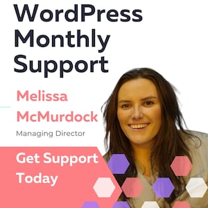Pode incluir: Um gráfico rosa e branco com o texto "WordPress Monthly Support" e "Get Support Today". O gráfico também apresenta uma foto de Melissa McMurdock, Diretora Geral.