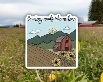 Country Roads Take Me Home - PNW Sticker - Skagit Valley