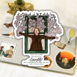 Anne of Green Gables Sticker - Lovely Quote - Anne with an E