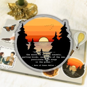 Anne of Green Gables Sticker - November Quote - Anne with an E
