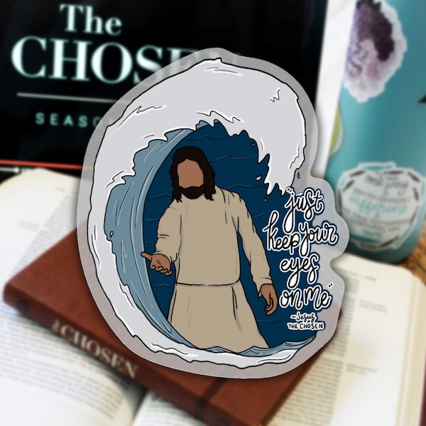 Keep Your Eyes On Me - The Chosen Sticker