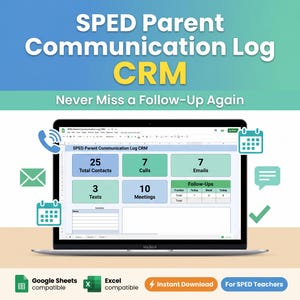 Può includere: Un laptop mostra un foglio di calcolo intitolato "SPED Parent Communication Log CRM". Lo schermo mostra campi dati per contatti, chiamate, e-mail, messaggi di testo e riunioni. L'immagine include icone di compatibilità con Google Sheets ed Excel e un'etichetta "Download istantaneo".