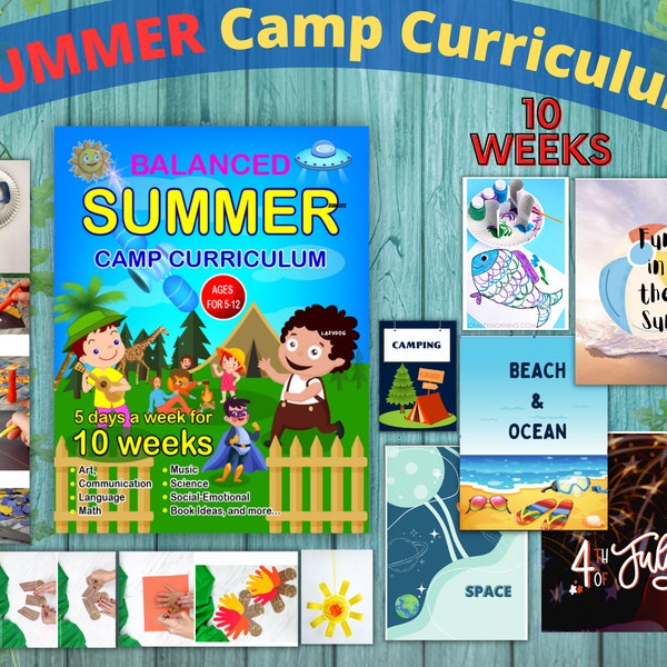 SUMMER CAMP CURRICULUM /For Ages 5-12/ Used for Any School, Daycare, Homeschool, Childcare Program as a Full Summer Curriculum/10 Weeks