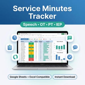 May include: A laptop displaying a spreadsheet titled "Service Minutes Tracker." The screen shows data tables and charts, with the text "Speech OT PT IEP" above. The laptop is surrounded by icons and the text "Google Sheets + Excel Compatible" and "Instant Download".